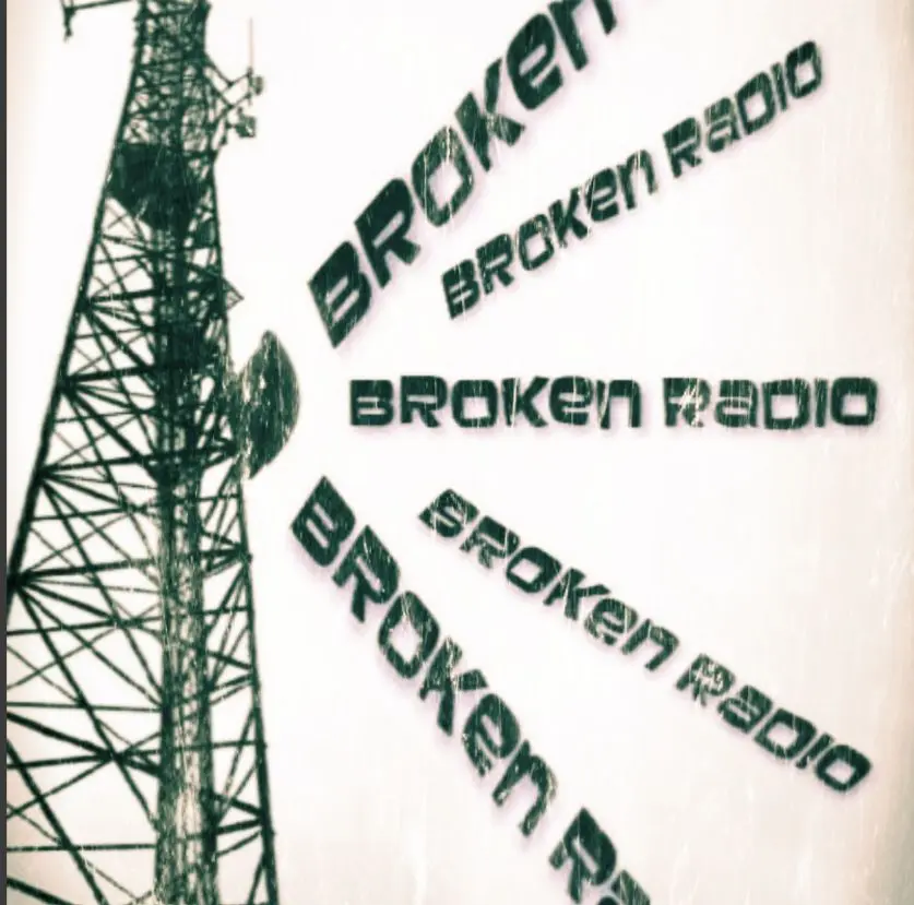 Broken Radio