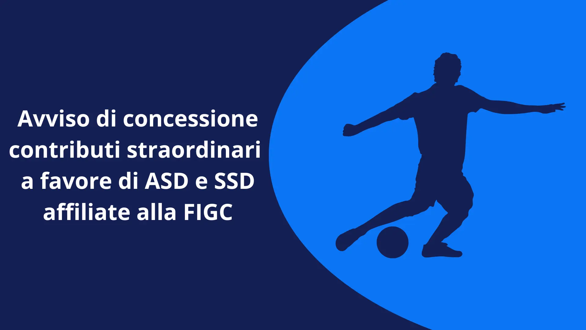 Avviso di concessione di contributi straordinari a favore di ASD e SSD affiliate alla FIGC