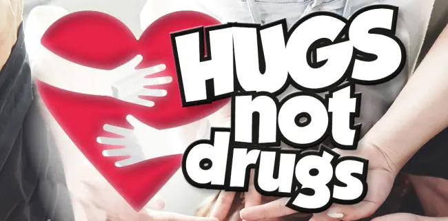 Hugs not drugs | Abbracci non droga